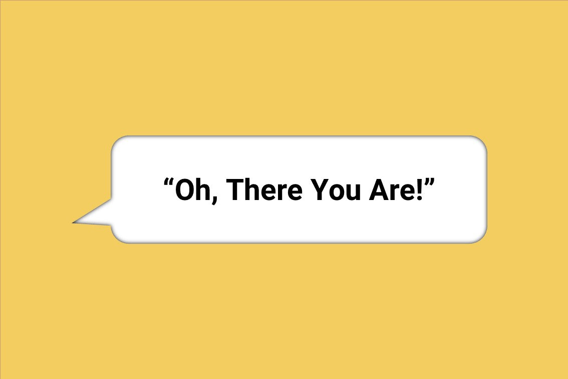 ‘Oh, There You Are’ Acting Warmup Exercise