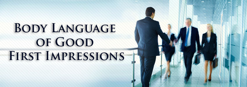 Body Language of Good First Impressions