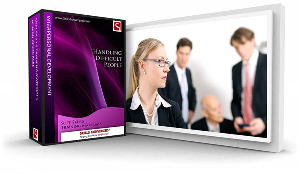 Handling Difficult People Training Course Materials by Skills Converged