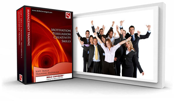 Motivation, Persuasion & Creativity Training Course Materials by Skills Converged