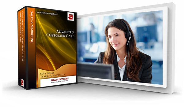 Advanced Customer Care Training Course Materials by Skills Converged