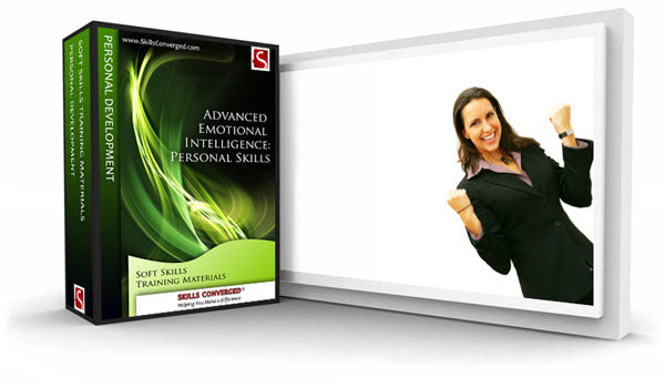 Advanced Emotional Intelligence: Personal Skills Training Course Materials by Skills Converged