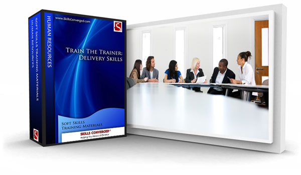 Train the Trianer Delivery Skills Training Course Materials by Skills Converged
